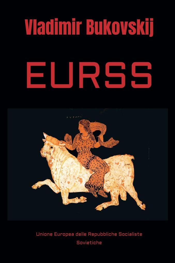 Produktbild: EURSS | Vladimir Bukovskij, Pavel Stroilov
