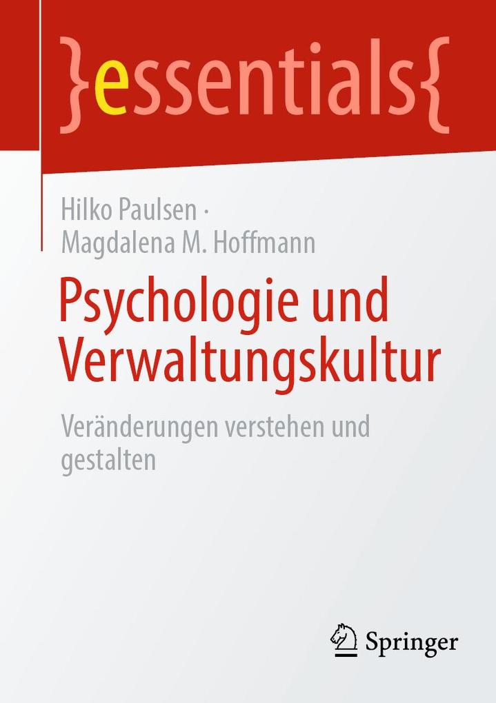Produktbild: Psychologie und Verwaltungskultur | Hilko Paulsen, Magdalena M. Hoffmann