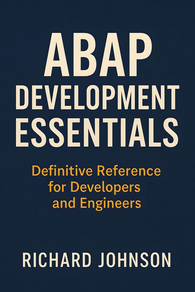 Produktbild: ABAP Development Essentials | Richard Johnson