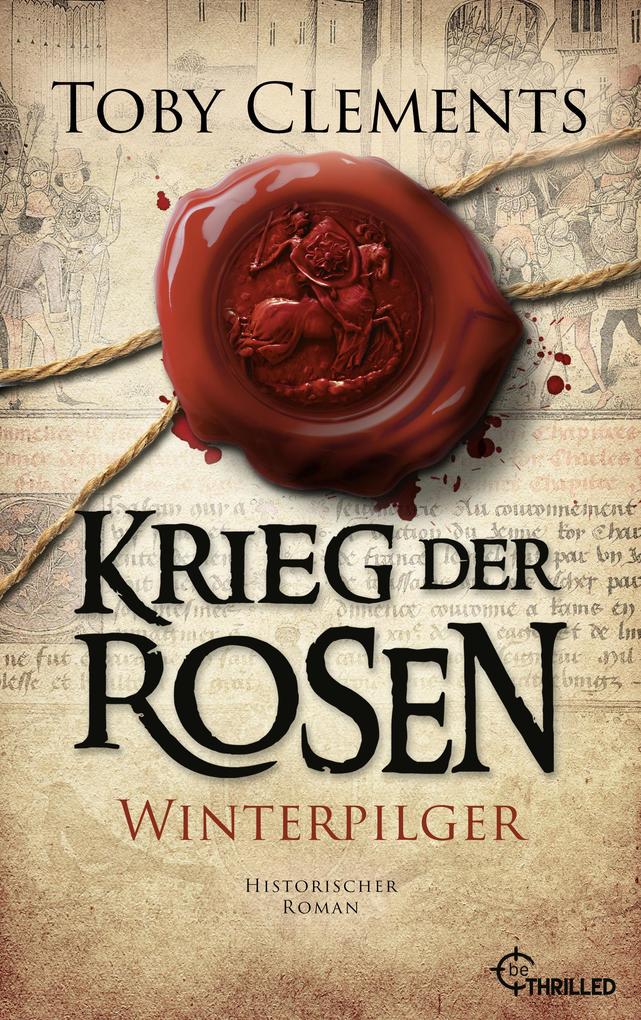Produktbild: Krieg der Rosen: Winterpilger | Toby Clements