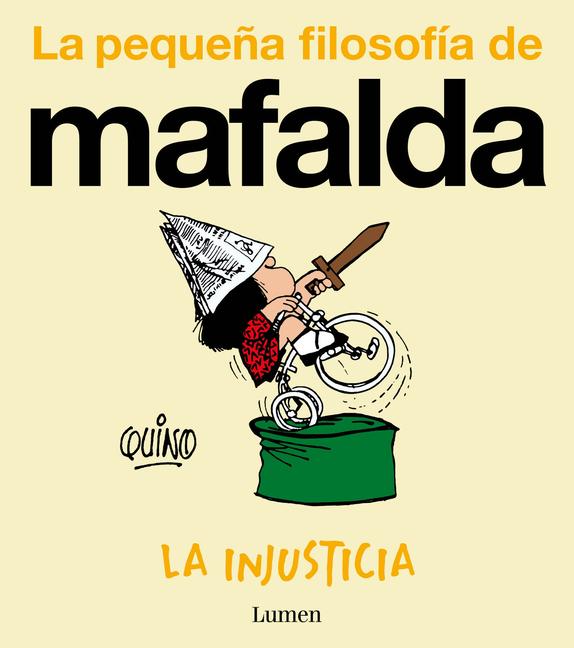 Produktbild: La Injusticia (La Pequeña Filosofía de Mafalda) / Injustice | Quino