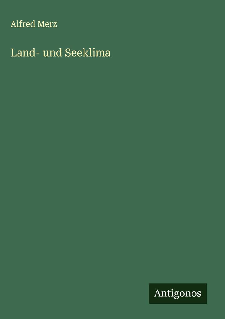 Produktbild: Land- und Seeklima | Alfred Merz