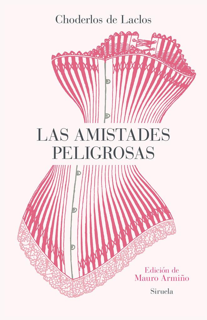 Produktbild: Las amistades peligrosas | Pierre Ambroise Choderlos de Laclos