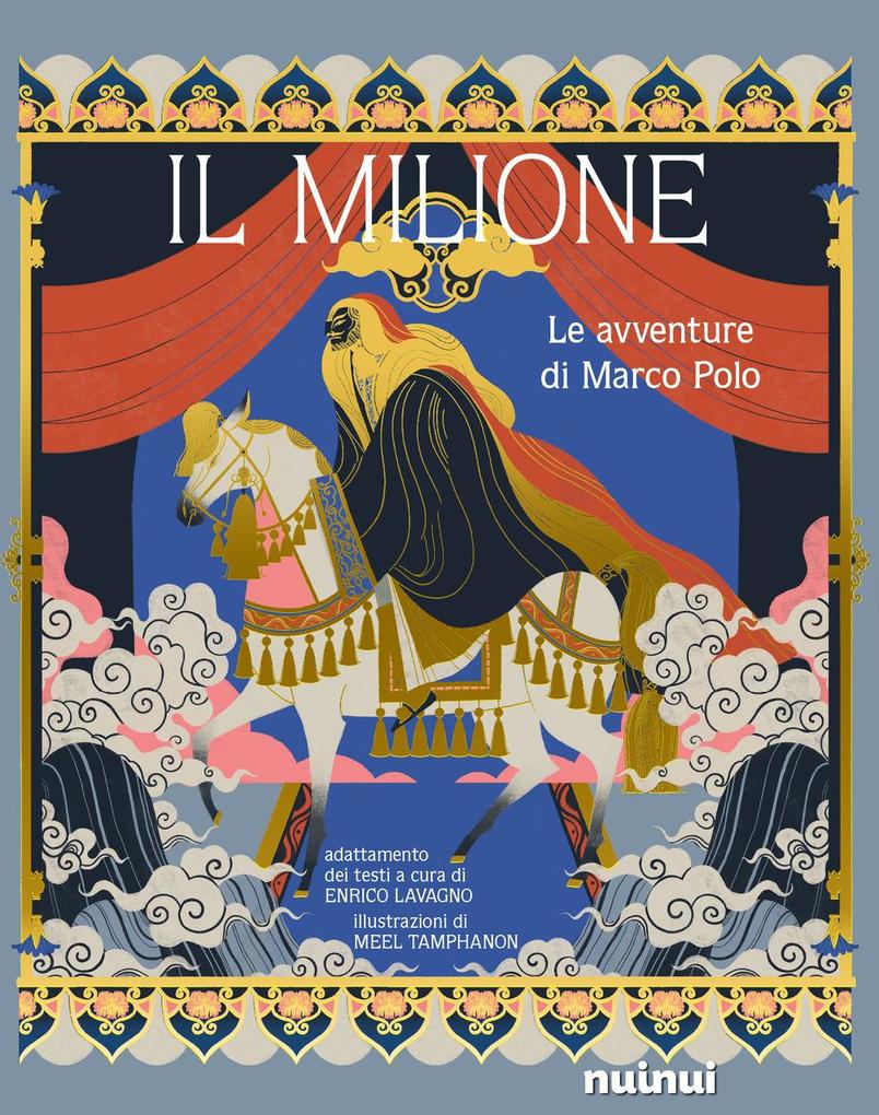 Produktbild: Il Milione. Le avventure di Marco Polo | Enrico Lavagno