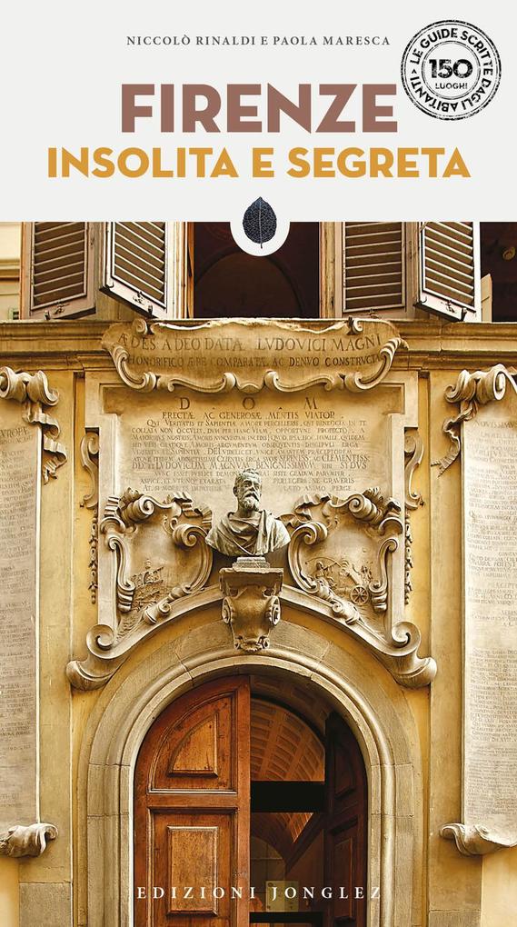 Produktbild: Firenze insolita e segreta | Niccolò Rinaldi, Paola Maresca