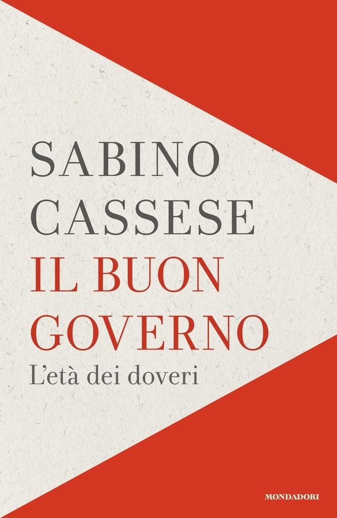Produktbild: Il buon governo. L'età dei doveri | Sabino Cassese