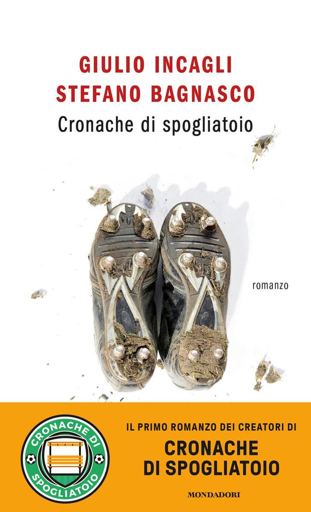 Produktbild: Cronache di spogliatoio | Giulio Incagli, Stefano Bagnasco