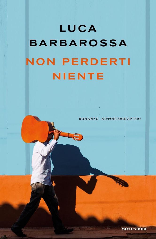 Produktbild: Non perderti niente | Luca Barbarossa