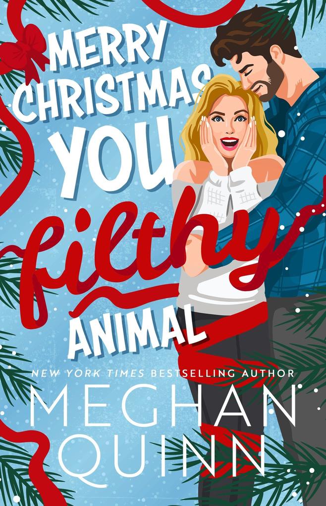 Produktbild: Merry Christmas, You Filthy Animal | Meghan Quinn