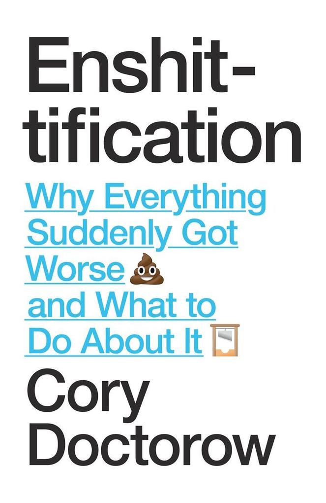 Produktbild: Enshittification | Cory Doctorow