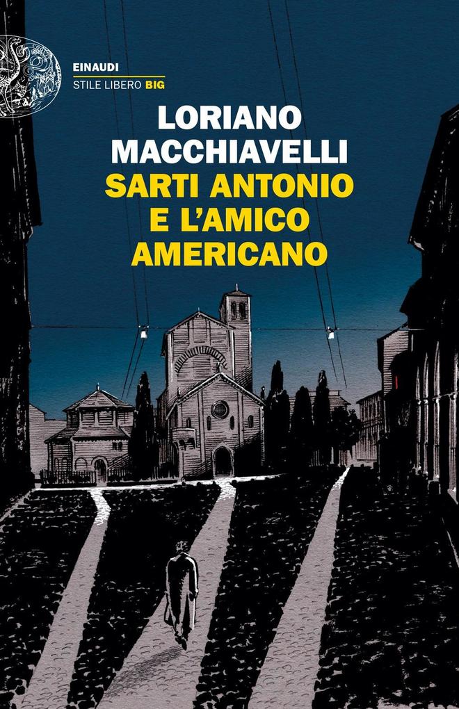 Produktbild: Sarti Antonio e l'amico americano | Loriano Macchiavelli