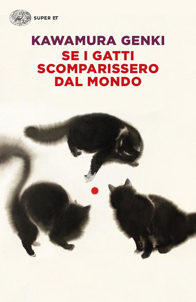Produktbild: Se i gatti scomparissero dal mondo | Genki Kawamura