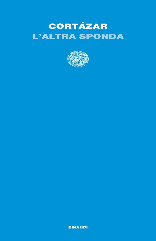 Produktbild: L' altra sponda | Julio Cortázar