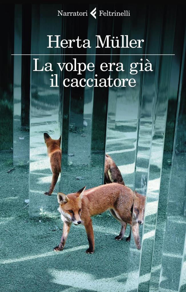 Produktbild: La volpe era già il cacciatore | Herta Müller