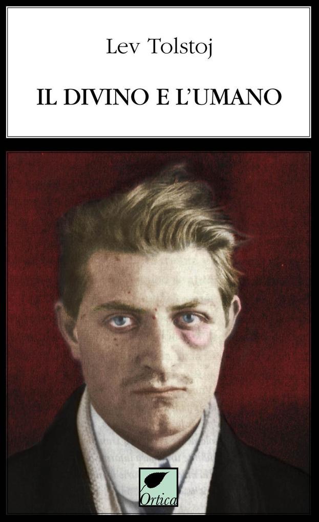 Produktbild: Il divino e l'umano | Lev Tolstoj