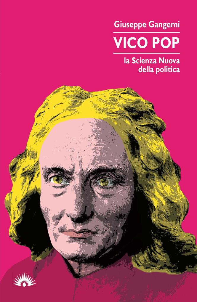 Produktbild: Vico pop. La scienza nuova della politica | Giuseppe Gangemi