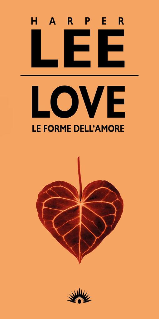 Produktbild: Love. Le forme dell'amore | Harper Lee
