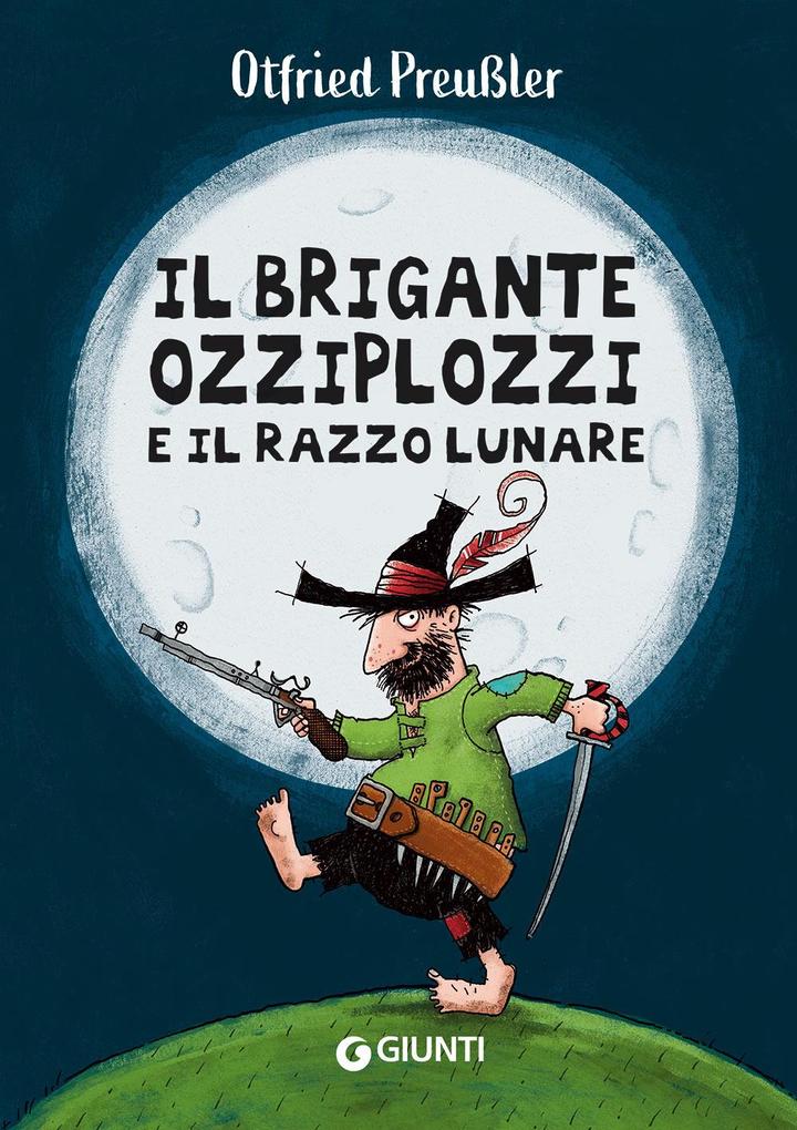 Produktbild: Il brigante Ozziplozzi e il razzo lunare | Otfried Preussler
