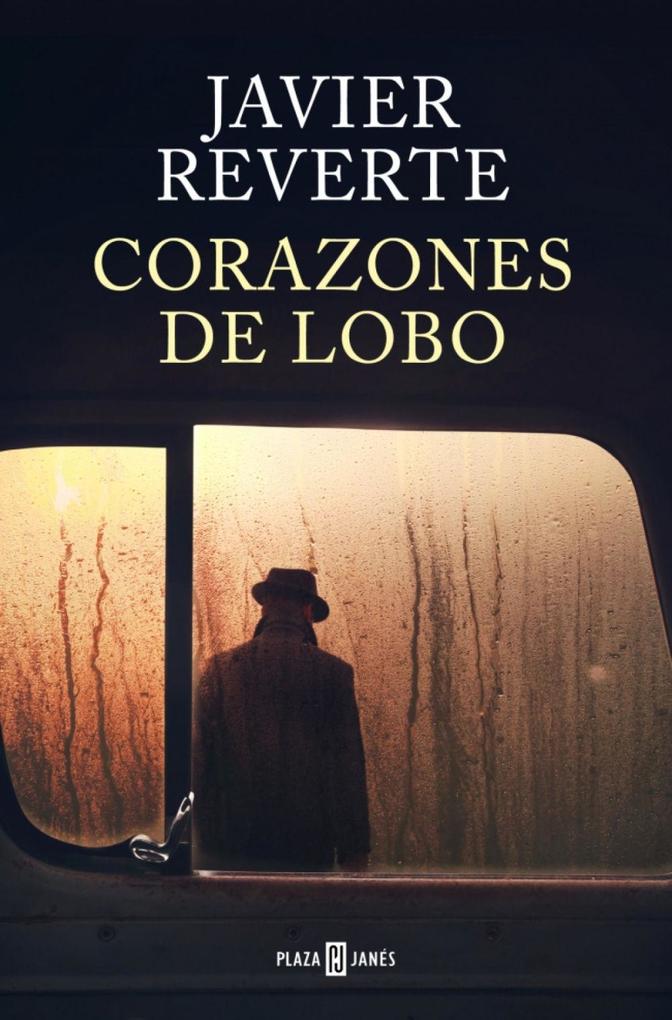 Weitere Ansicht: Corazones de lobo | Javier Reverte