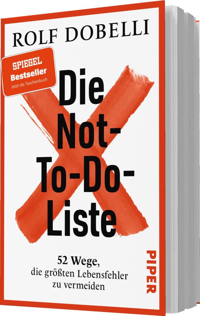 Weitere Ansicht: Die Not-To-Do-Liste | Rolf Dobelli