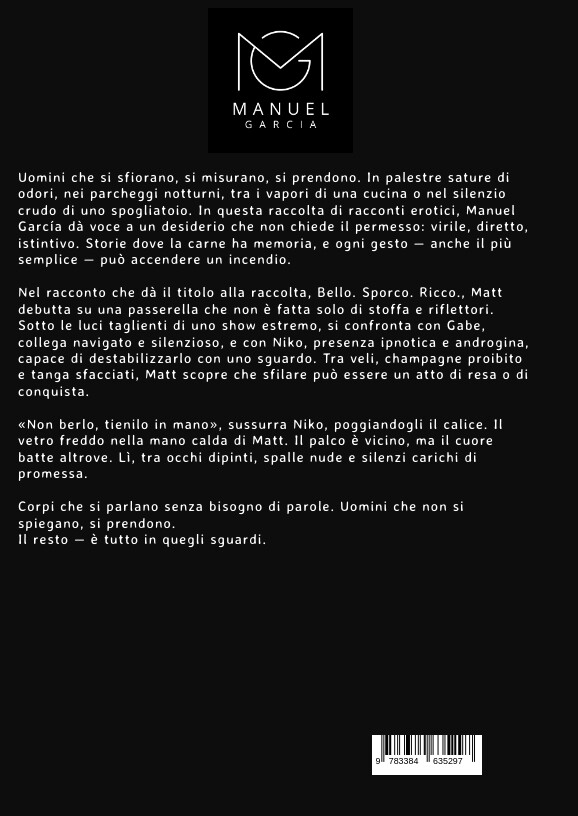 Weitere Ansicht: Bello. Sporco. Ricco. | Manuel García