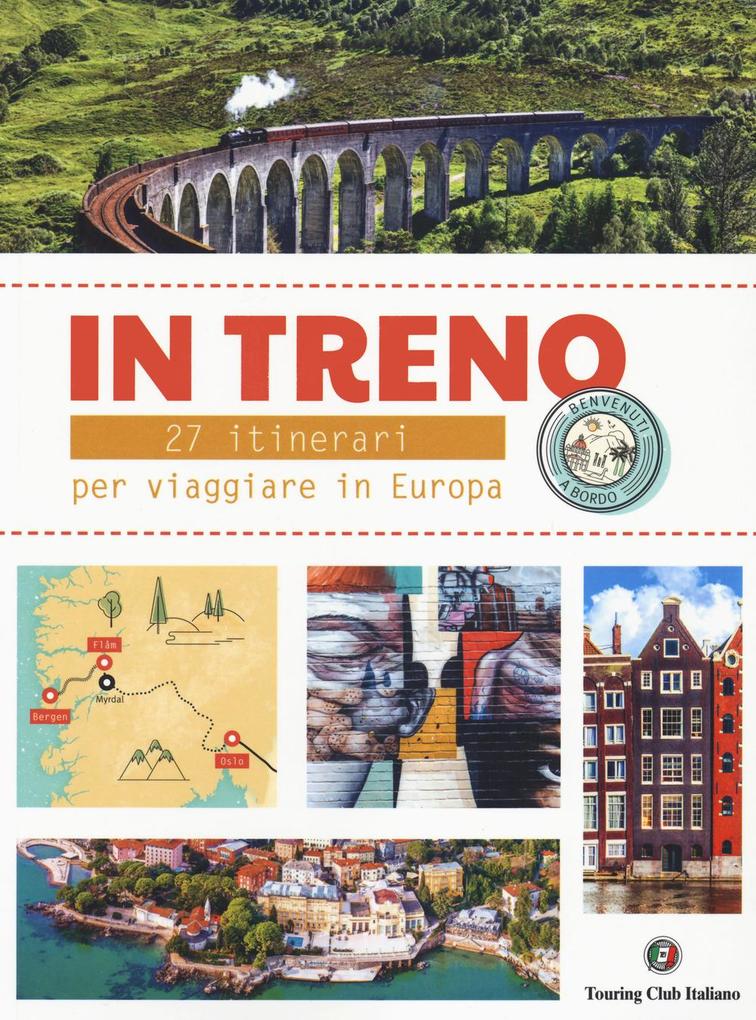 Produktbild: In treno. 27 itinerari per viaggi alternativi in Europa