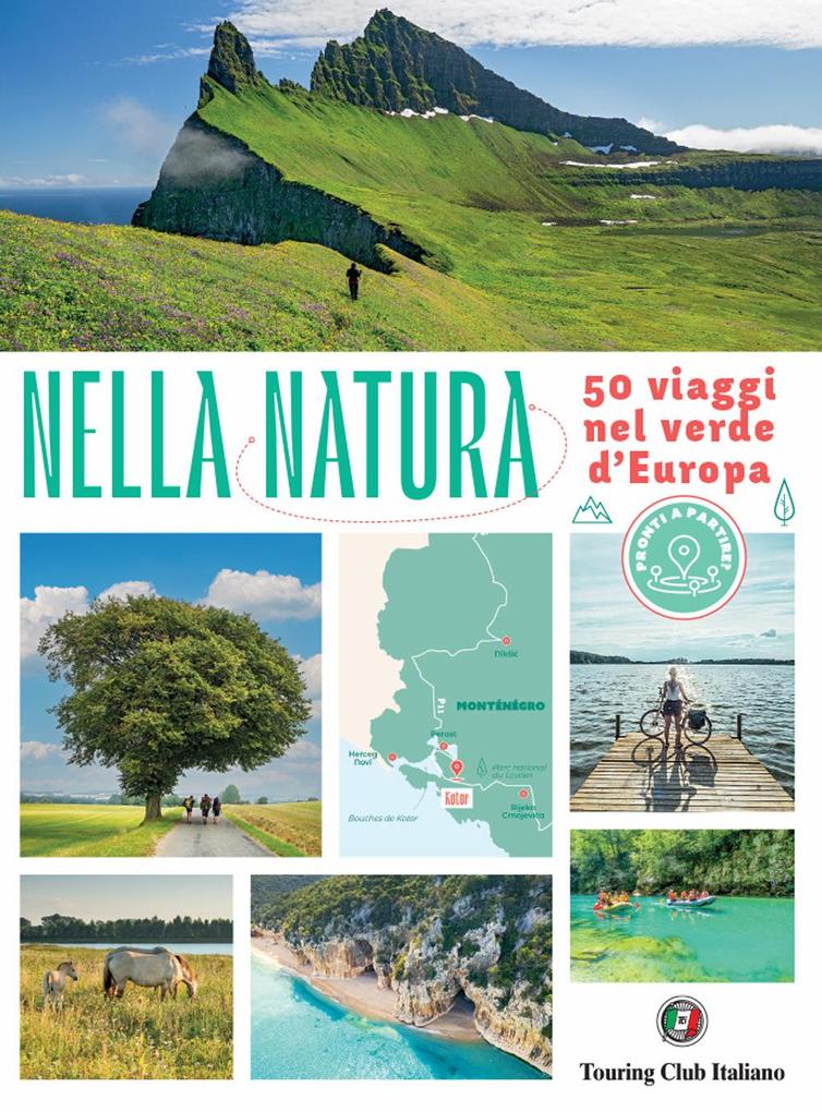 Produktbild: Nella natura. 50 viaggi nel verde d'Europa