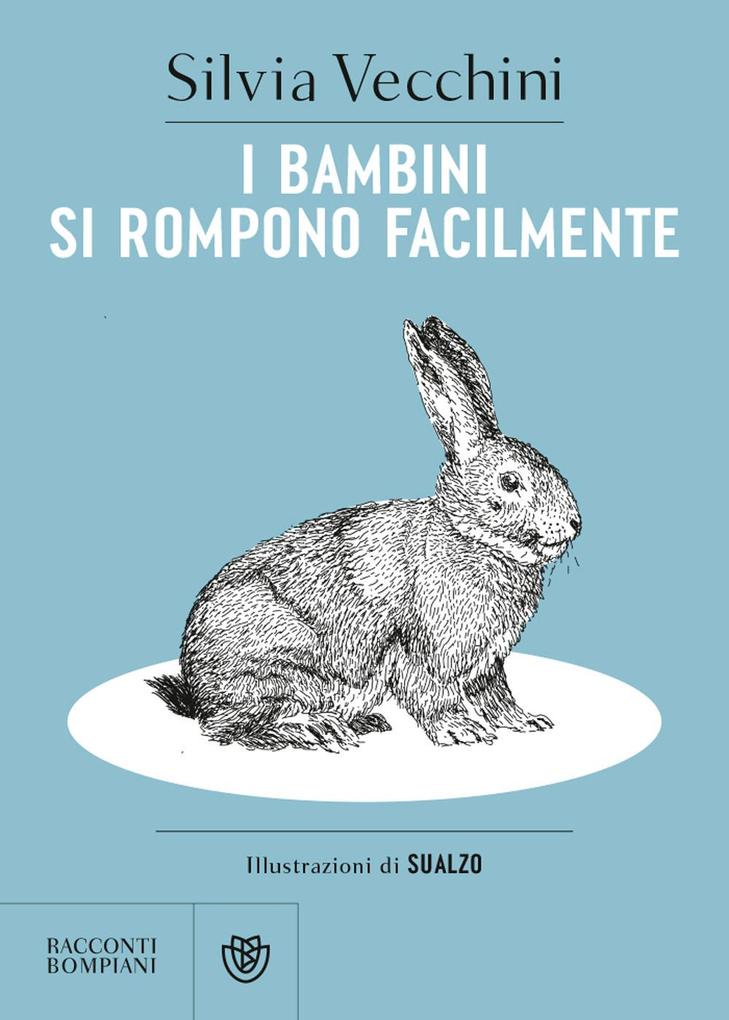 Produktbild: I bambini si rompono facilmente | Silvia Vecchini