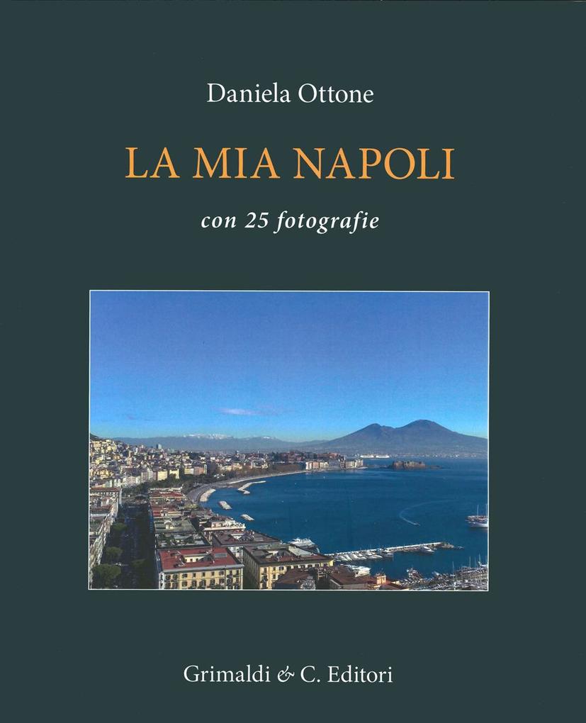 Produktbild: La mia Napoli | Daniela Ottone