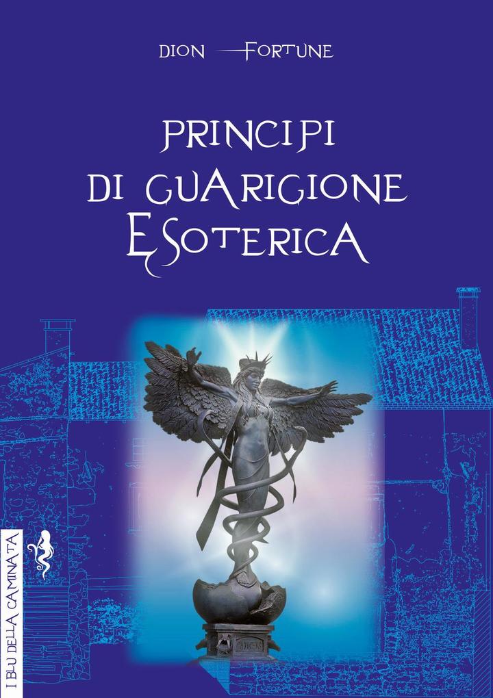 Produktbild: Principi di guarigione esoterica | Dion Fortune