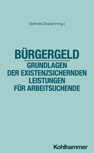 Produktbild: Bürgergeld - Grundlagen der existenzsichernden Leistungen für Arbeitsuchende | Gerlinde Dauber