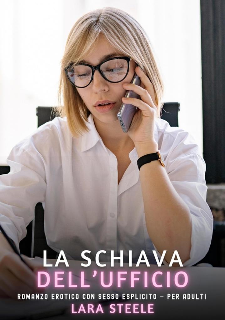 Produktbild: La Schiava dell'Ufficio | Lara Steele