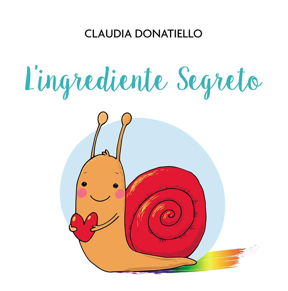 Produktbild: L' ingrediente segreto | Claudia Donatiello