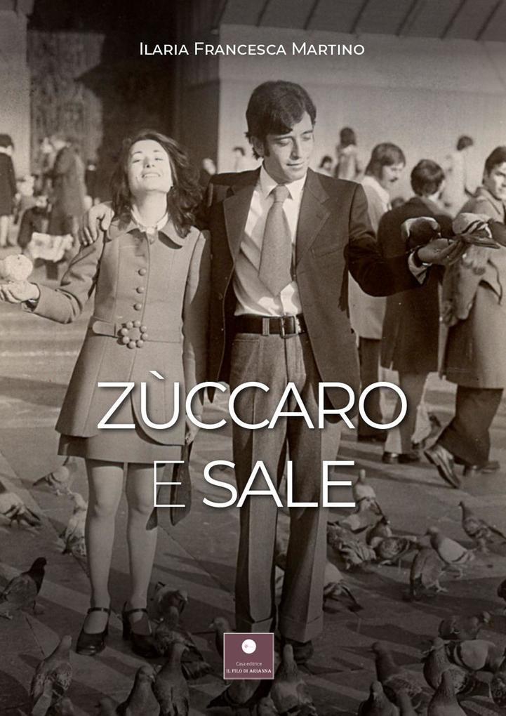 Produktbild: Zuccaro e sale | Ilaria Francesca Martino