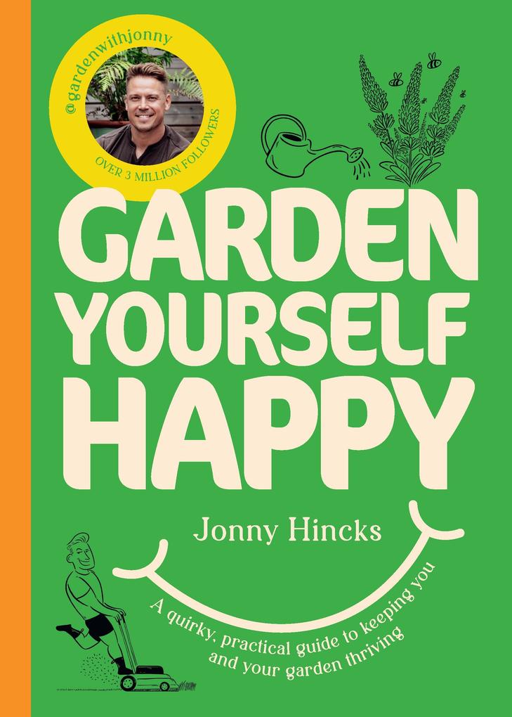Produktbild: Garden Yourself Happy | Jonny Hincks