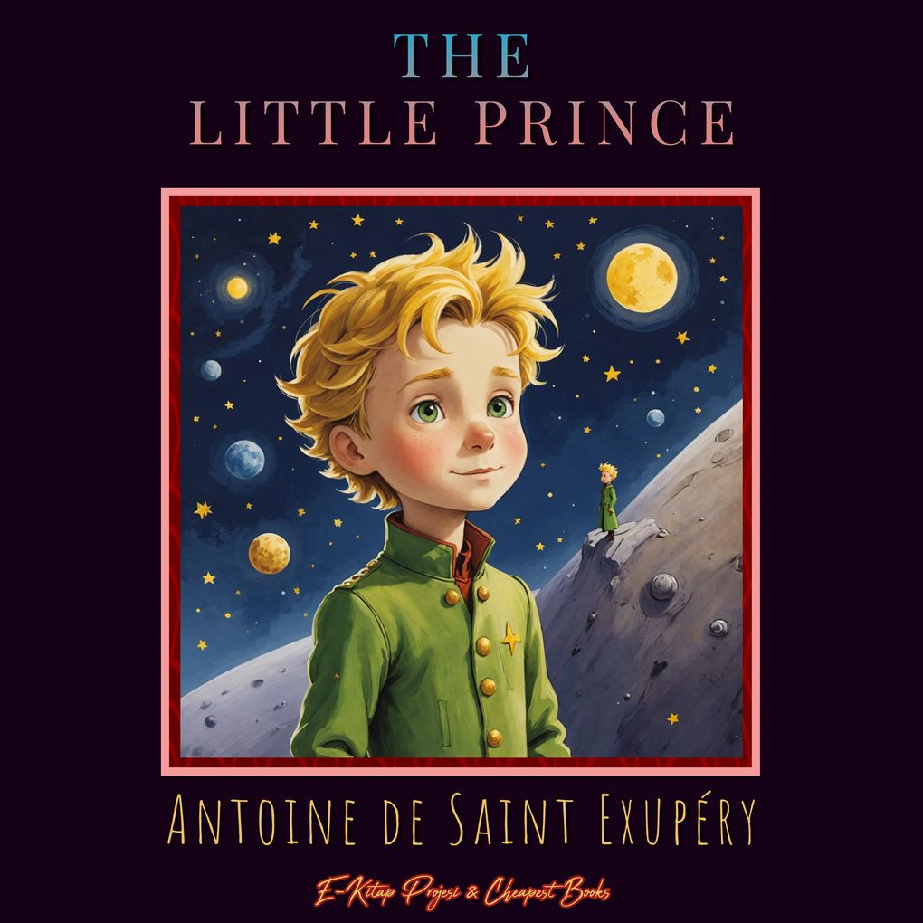 Produktbild: The Little Prince | Antoine de Saint-Exupéry