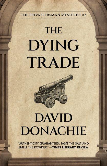 Produktbild: The Dying Trade | David Donachie