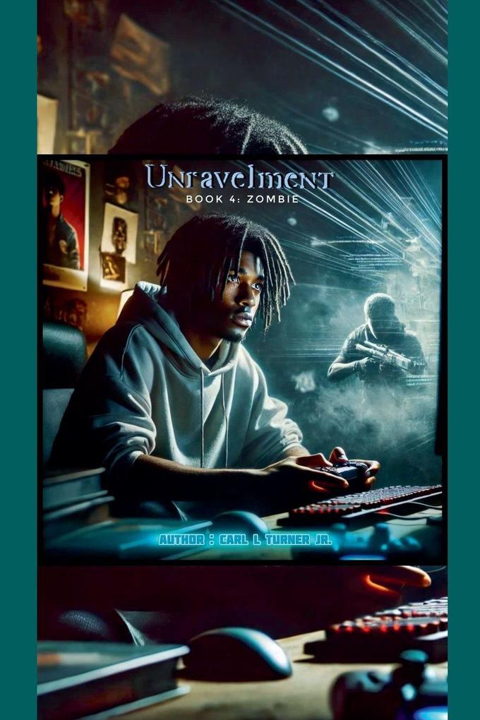 Produktbild: The Unravelment Book 4 | Carl L Jr. Turner