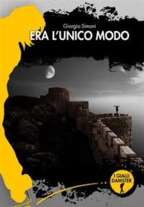 Produktbild: Era l'unico modo | Giorgio Simoni