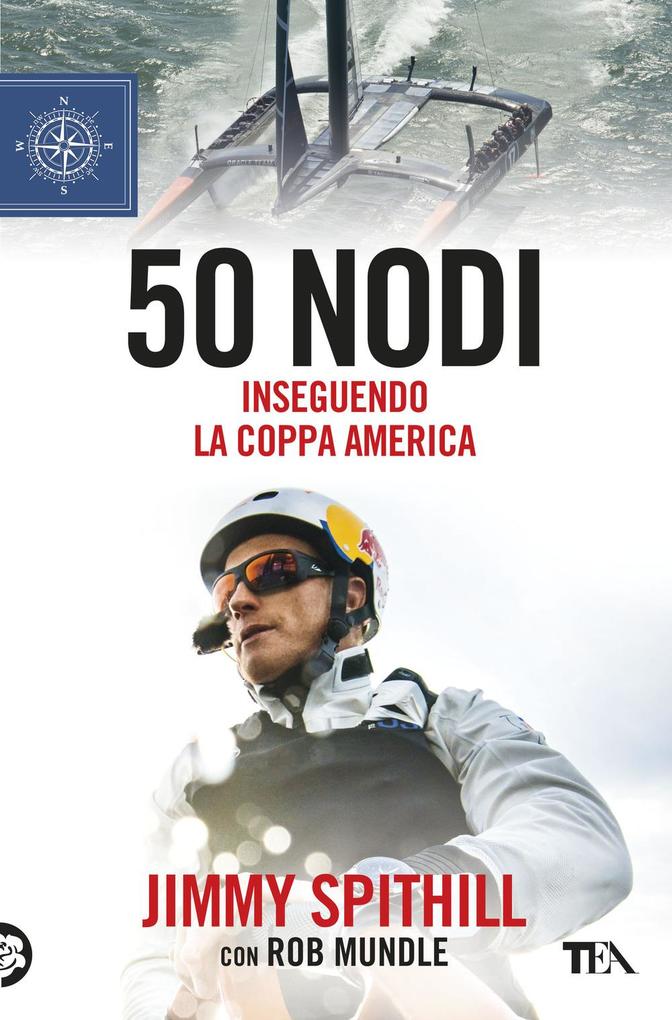 Produktbild: 50 nodi. Inseguendo la Coppa America | Jimmy Spithill