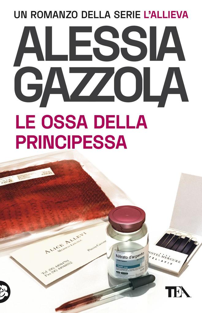 Produktbild: Le ossa della principessa. Edizione speciale anniversario | Alessia Gazzola