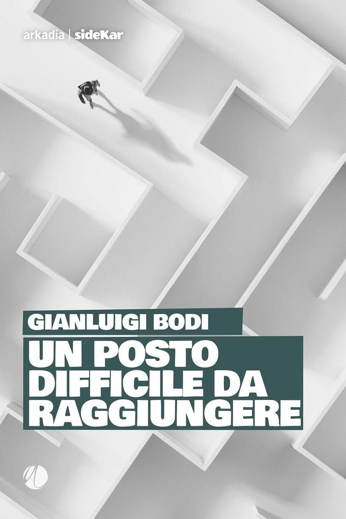Produktbild: Un posto difficile da raggiungere | Gianluigi Bodi