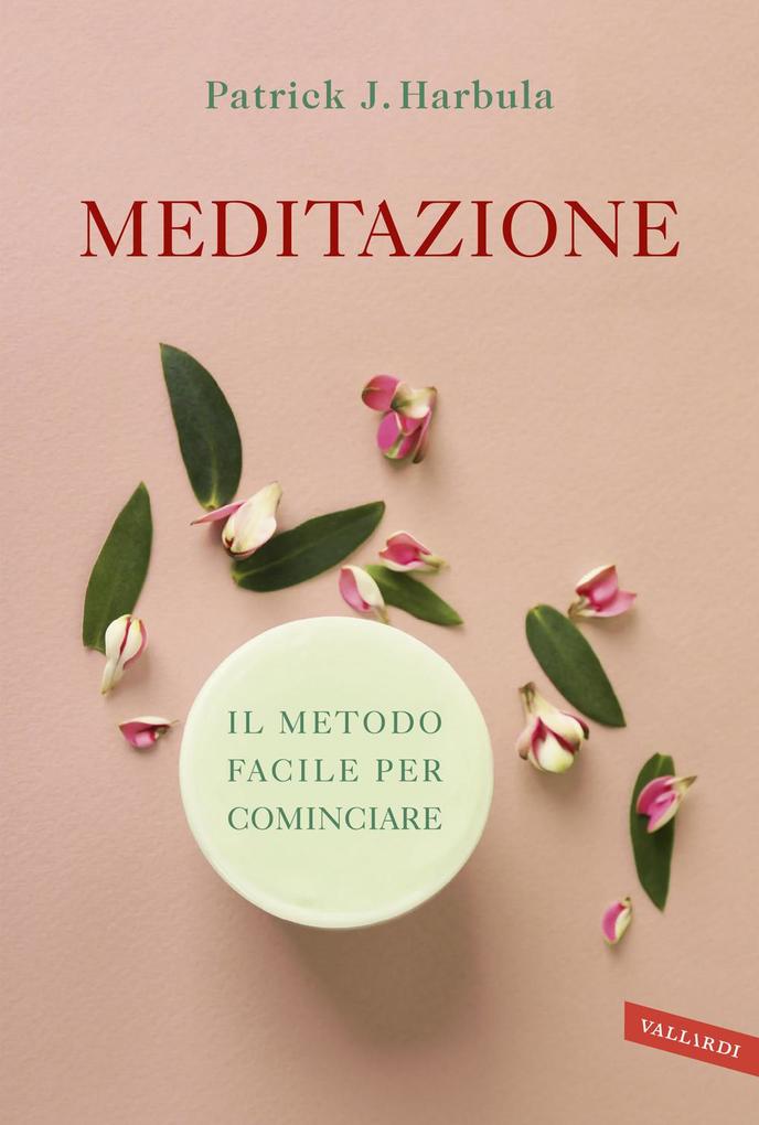 Produktbild: Meditazione. Il metodo facile per cominciare | Patrick J. Harbula