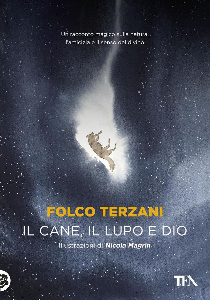 Produktbild: Il cane, il lupo e Dio | Folco Terzani