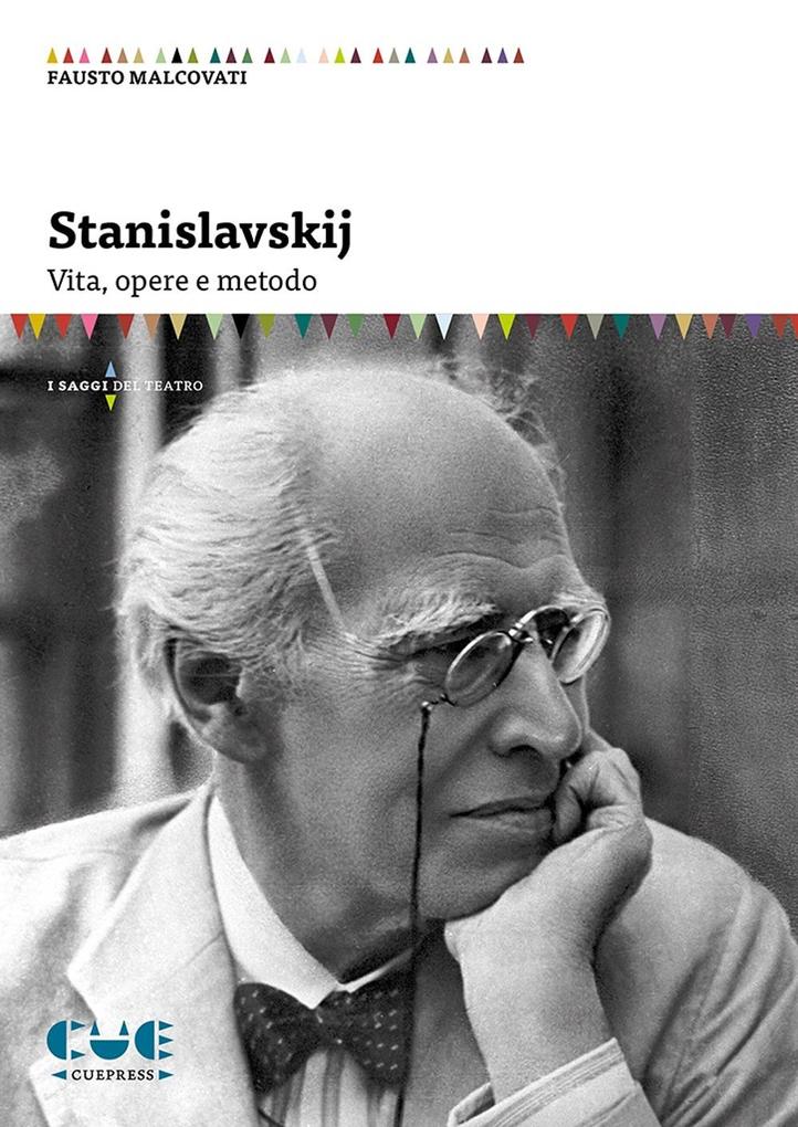 Produktbild: Stanislavskij. Vita, opere e metodo | Fausto Malcovati