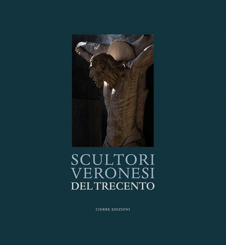 Produktbild: Scultori veronesi del Trecento | Gian Lorenzo Mellini