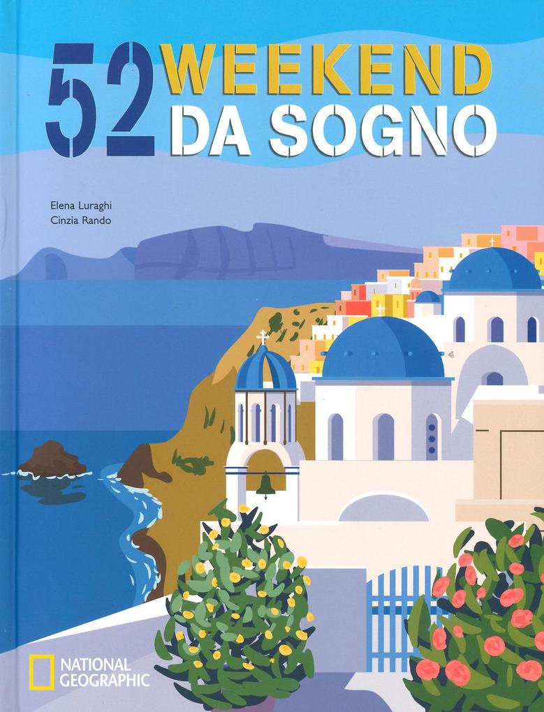 Produktbild: 52 weekend da sogno | Cinzia Rando, Elena Luraghi