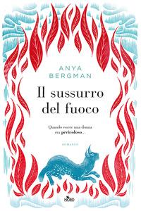 Produktbild: Il sussurro del fuoco | Anya Bergman