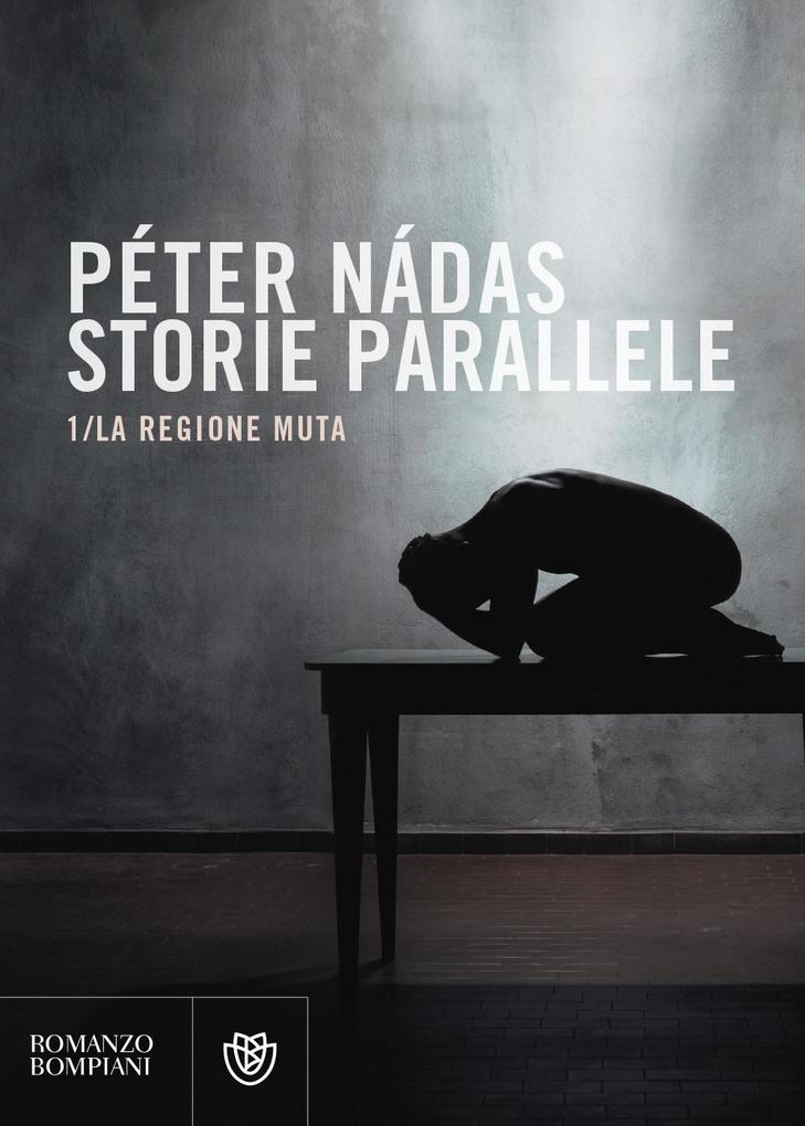 Produktbild: La regione muta | Péter Nádas