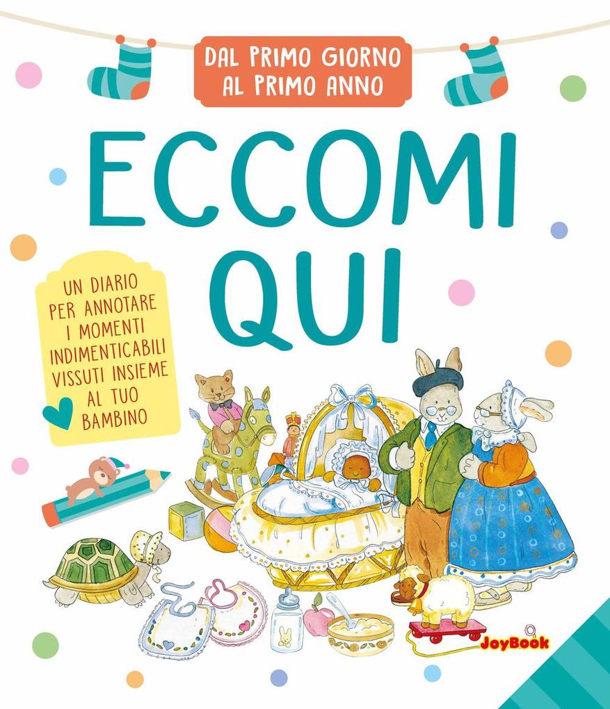 Produktbild: Eccomi qui. Dal primo giorno al primo anno